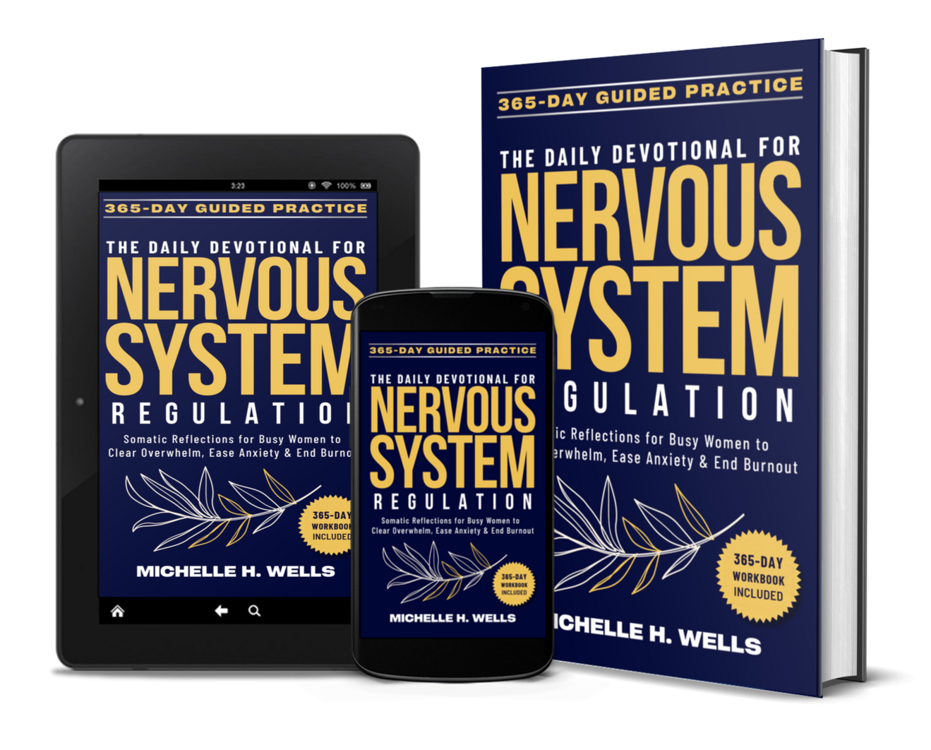 The Daily Devotional for Nervous System Regulation The Daily Devotional for Nervous System Regulation: A Complete 365 Day Guided Practice Powerful Somatic Reflections for Busy Women to Clear Overwhelm, Ease Anxiety & End Burnout (Women's Longevity Series) Author: Michelle H. Wells